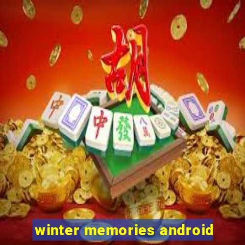 winter memories android